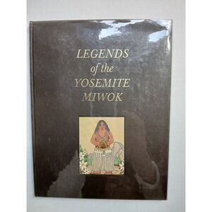 Legends of the Yosemite Miwok Hardcover